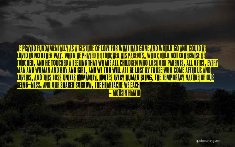 Being That One Girl Quotes By Mohsin Hamid Being That One Girl Quotes By Mohsin Hamid