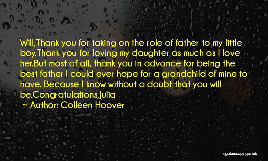 Being The Best Father Quotes By Colleen Hoover