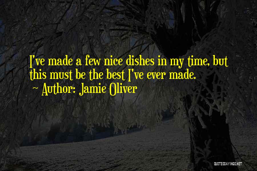 Being The Best Father Quotes By Jamie Oliver