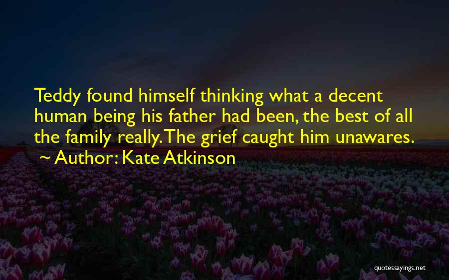 Being The Best Father Quotes By Kate Atkinson