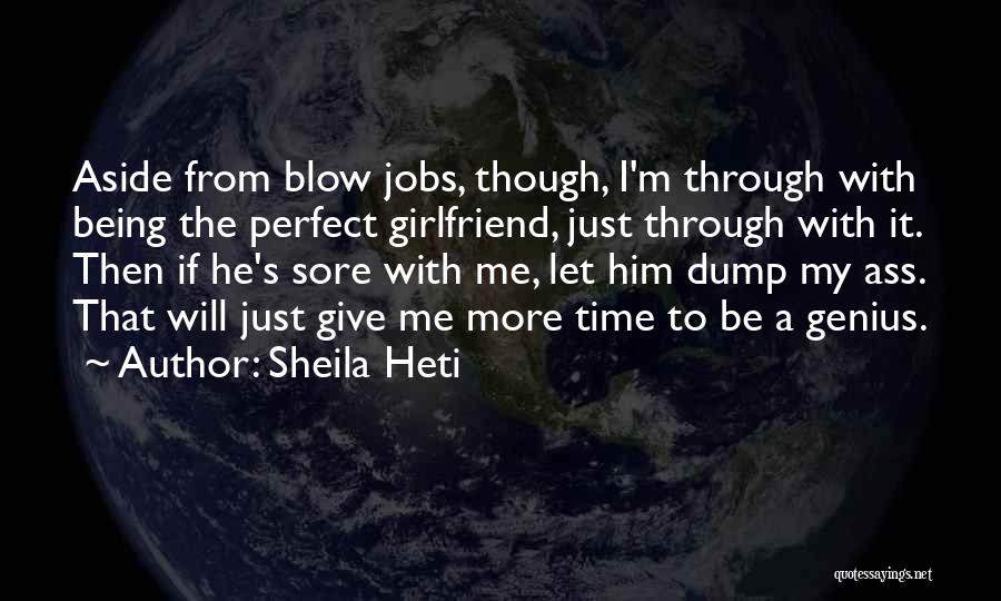Being The Best Girlfriend Quotes By Sheila Heti