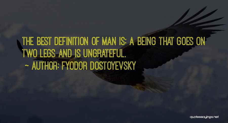 Being The Best Man Quotes By Fyodor Dostoyevsky