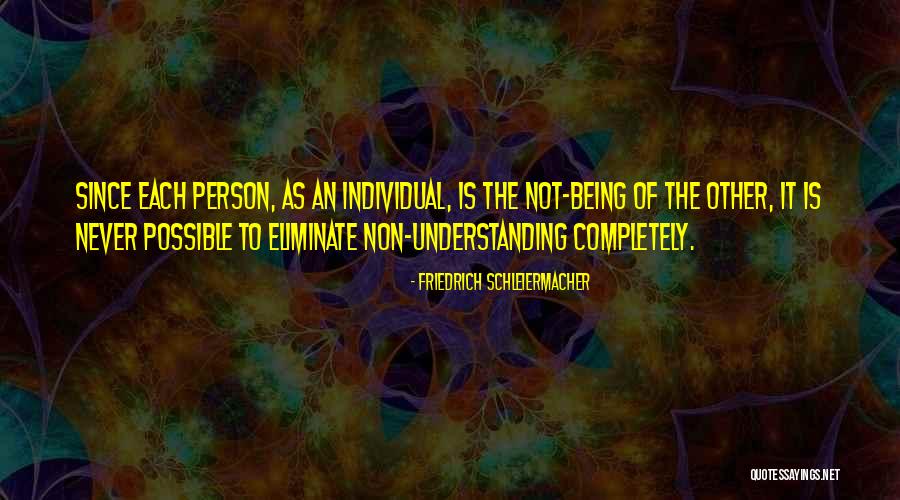 Being The Best Person Possible Quotes By Friedrich Schleiermacher Being The Best Person Possible Quotes By Friedrich Schleiermacher