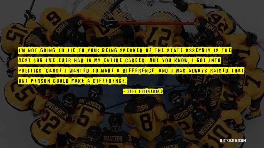 Being The Best Person Quotes By Jeff Fitzgerald Being The Best Person Quotes By Jeff Fitzgerald