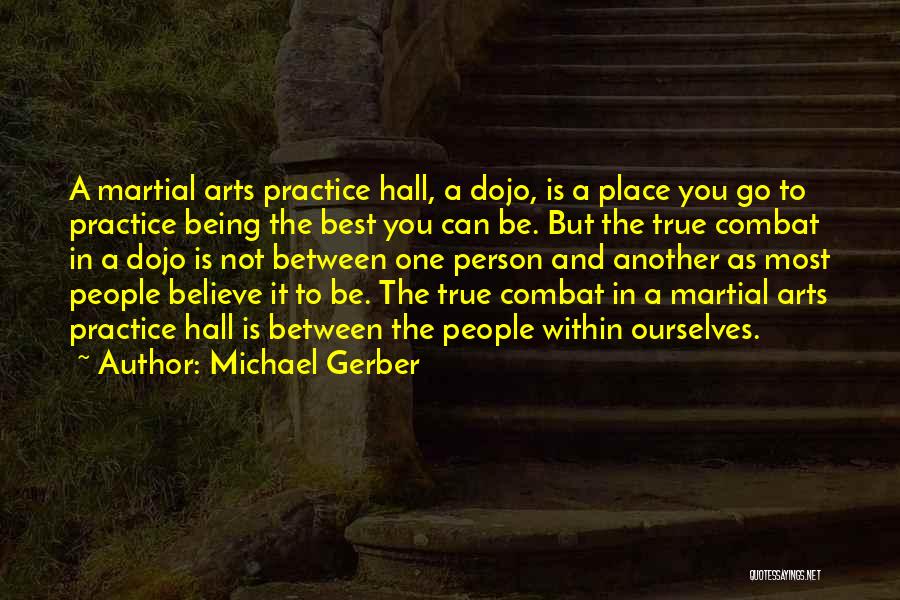 Being The Best Person You Can Be Quotes By Michael Gerber