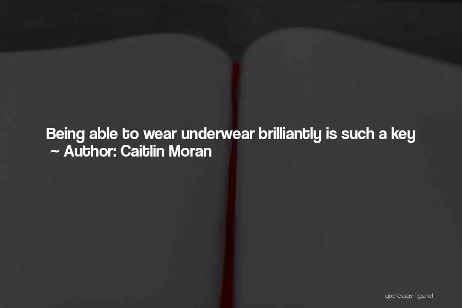 Being The Best Quotes By Caitlin Moran