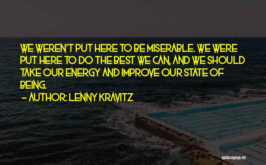 Being The Best Quotes By Lenny Kravitz