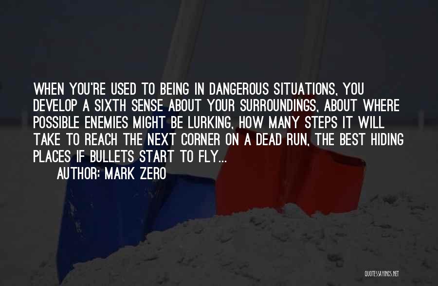 Being The Best Quotes By Mark Zero