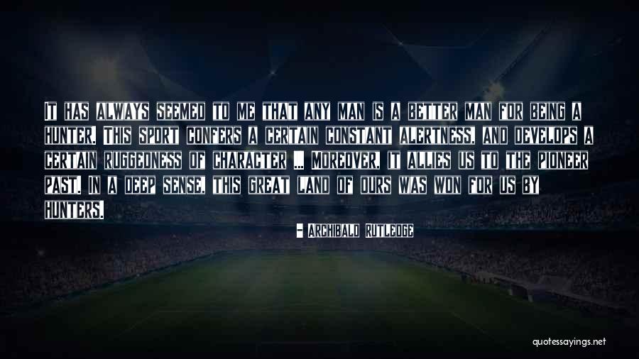 Being The Best Sports Quotes By Archibald Rutledge Being The Best Sports Quotes By Archibald Rutledge