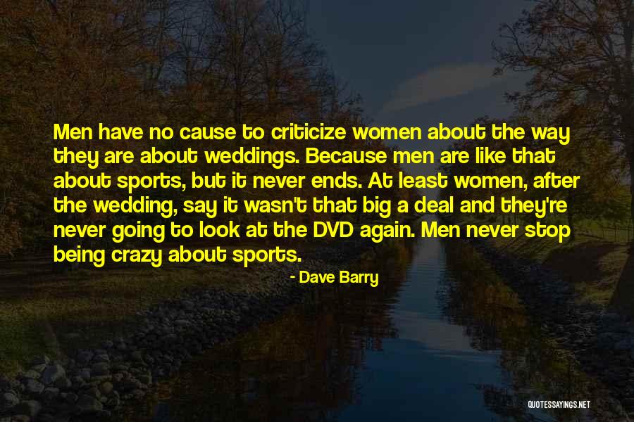 Being The Best Sports Quotes By Dave Barry Being The Best Sports Quotes By Dave Barry