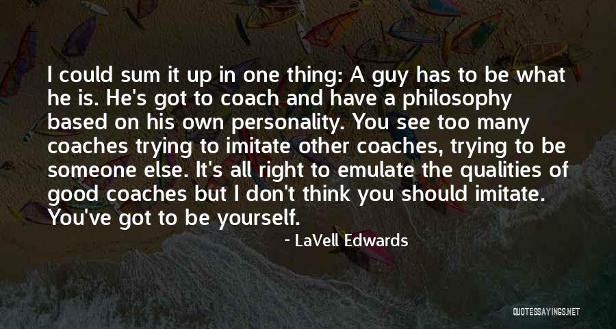 Being The Best Sports Quotes By LaVell Edwards Being The Best Sports Quotes By LaVell Edwards