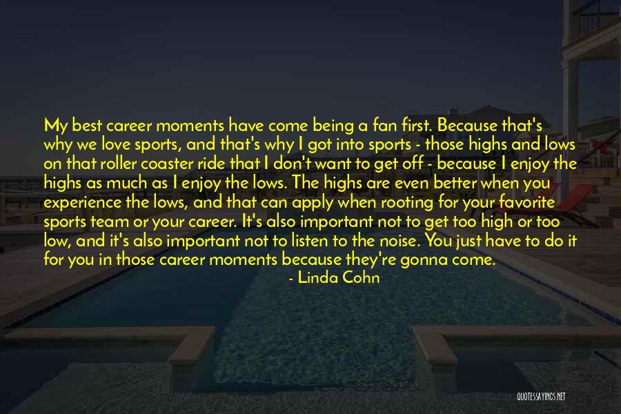 Being The Best Sports Quotes By Linda Cohn Being The Best Sports Quotes By Linda Cohn
