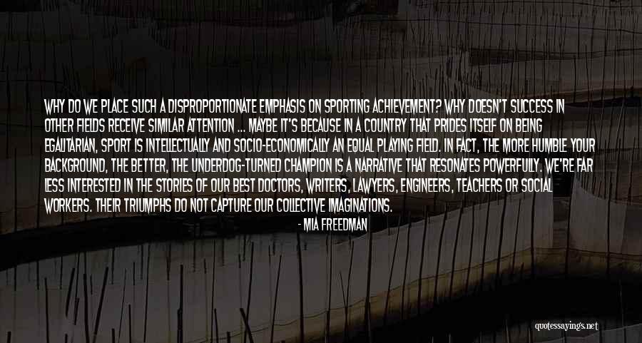 Being The Best Sports Quotes By Mia Freedman Being The Best Sports Quotes By Mia Freedman