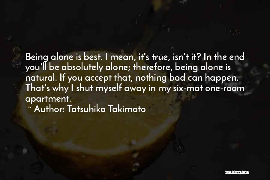 Being The Best That You Can Be Quotes By Tatsuhiko Takimoto