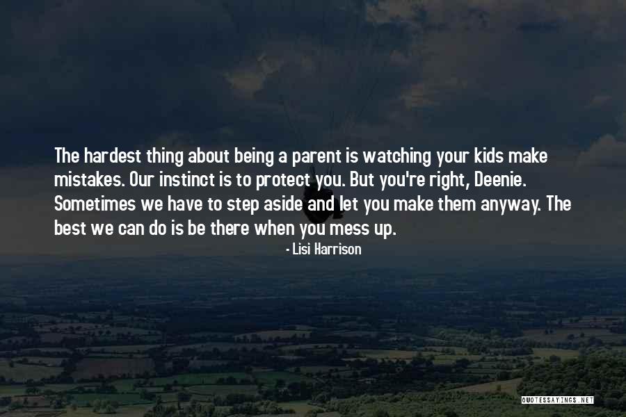 Being The Best You Can Be Quotes By Lisi Harrison Being The Best You Can Be Quotes By Lisi Harrison