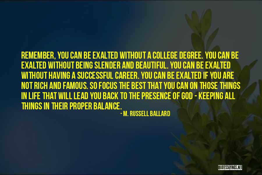 Being The Best You Can Be Quotes By M. Russell Ballard