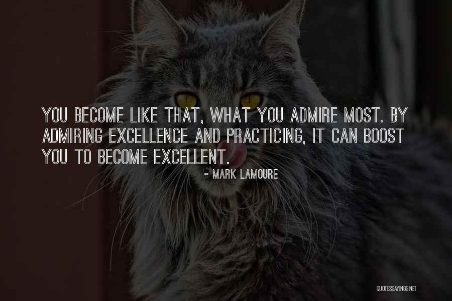 Being The Best You Can Be Quotes By Mark LaMoure