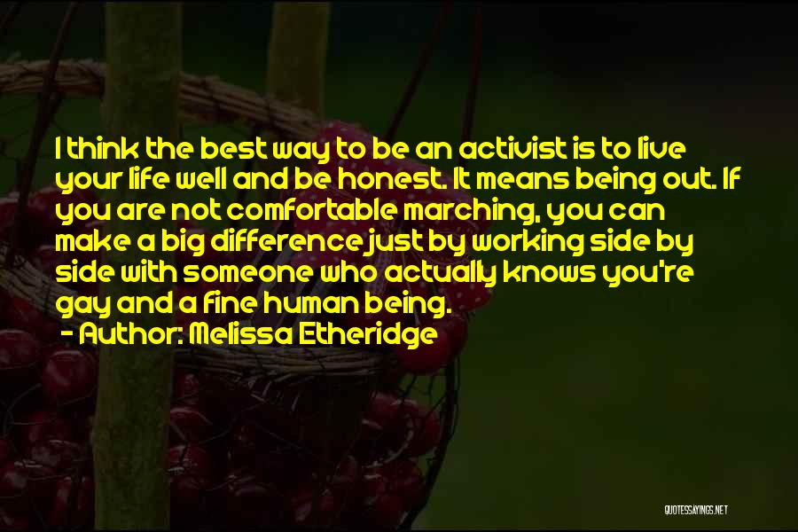 Being The Best You Can Be Quotes By Melissa Etheridge