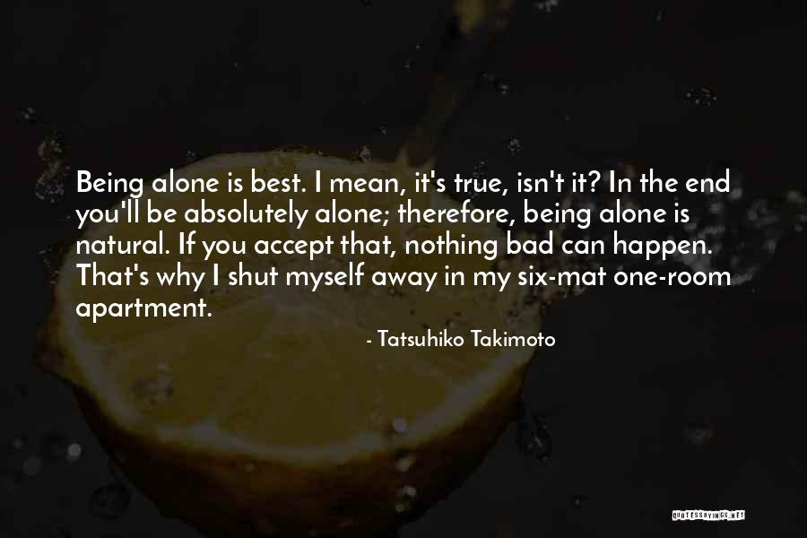 Being The Best You Can Be Quotes By Tatsuhiko Takimoto