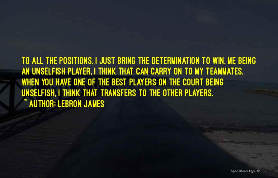 Being The Best You Can Quotes By LeBron James