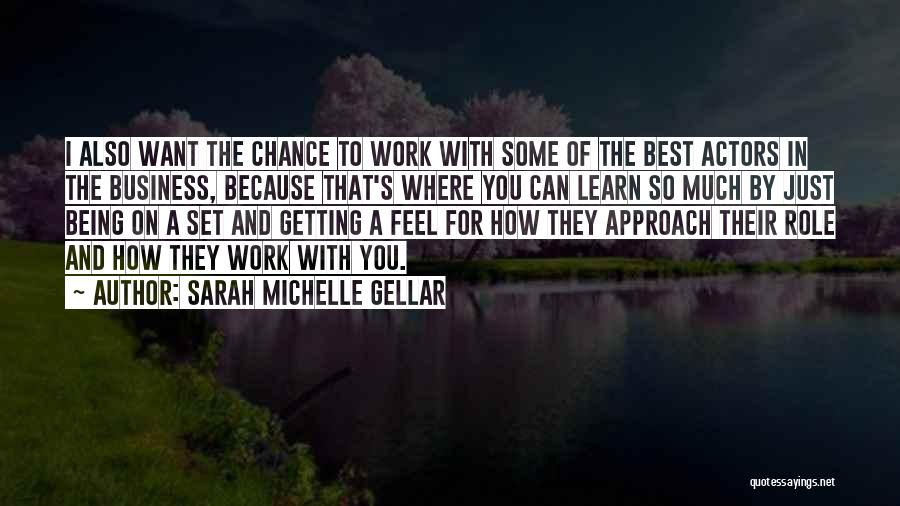 Being The Best You Can Quotes By Sarah Michelle Gellar