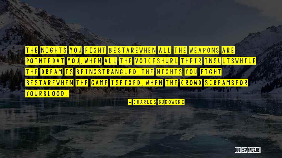 Being The Best You Quotes By Charles Bukowski