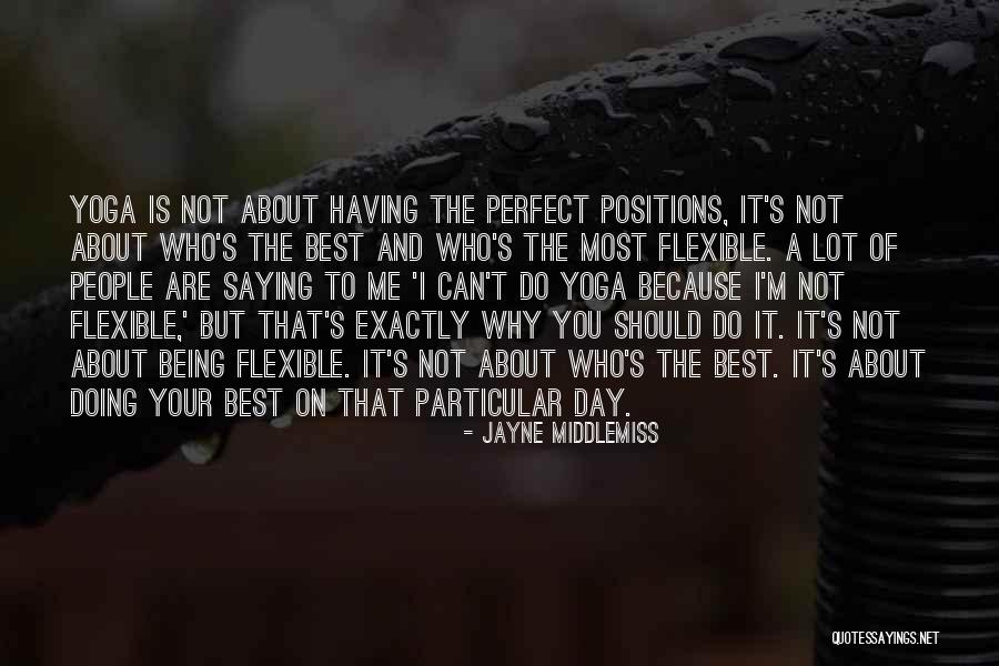 Being The Best You Quotes By Jayne Middlemiss