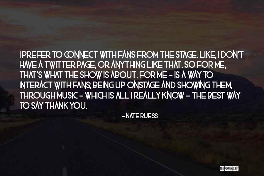 Being The Best You Quotes By Nate Ruess