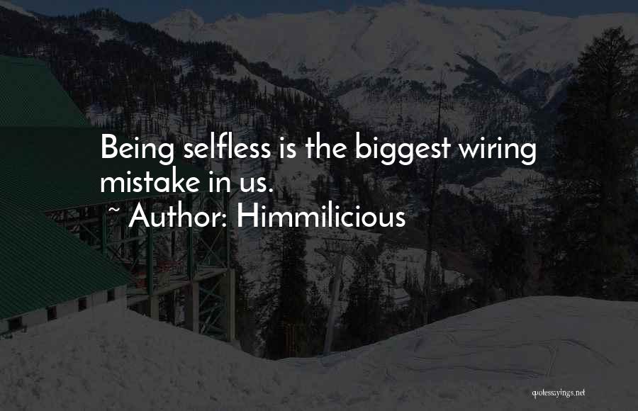 Being The Biggest Quotes By Himmilicious