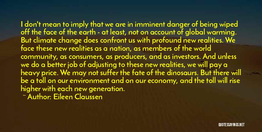 Being The Change In The World Quotes By Eileen Claussen