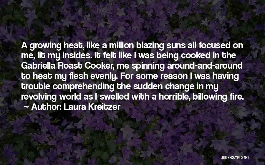 Being The Change In The World Quotes By Laura Kreitzer