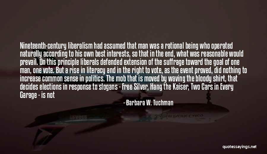 Being The Common Man Quotes By Barbara W. Tuchman Being The Common Man Quotes By Barbara W. Tuchman
