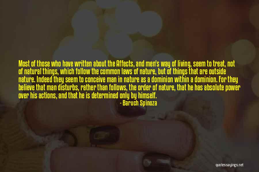 Being The Common Man Quotes By Baruch Spinoza Being The Common Man Quotes By Baruch Spinoza