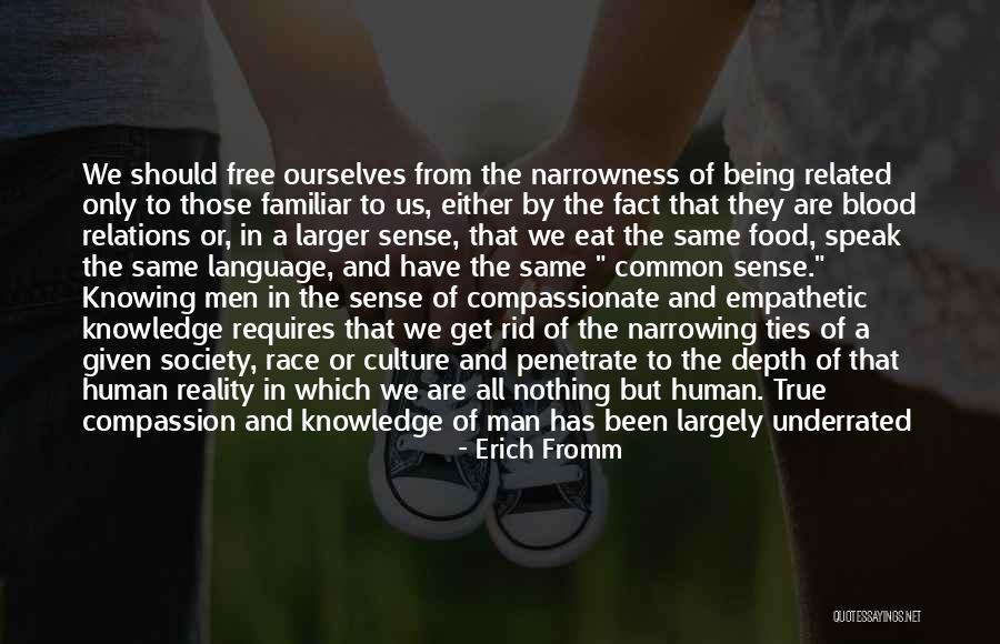 Being The Common Man Quotes By Erich Fromm Being The Common Man Quotes By Erich Fromm