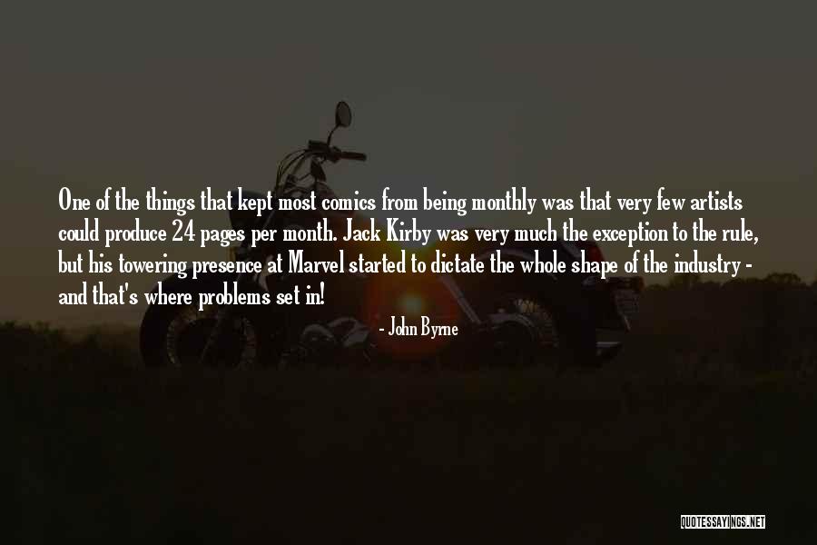 Being The Exception To The Rule Quotes By John Byrne Being The Exception To The Rule Quotes By John Byrne