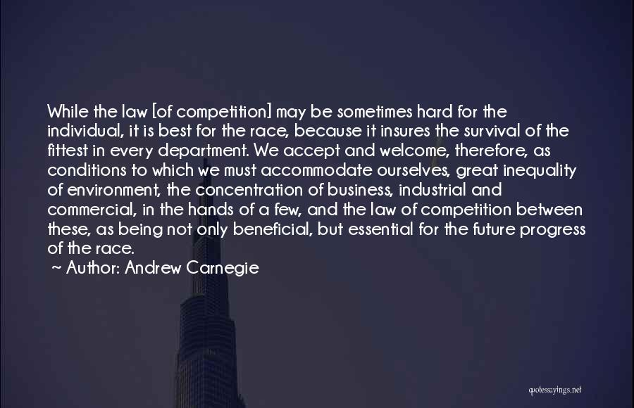 Being The Fittest Quotes By Andrew Carnegie