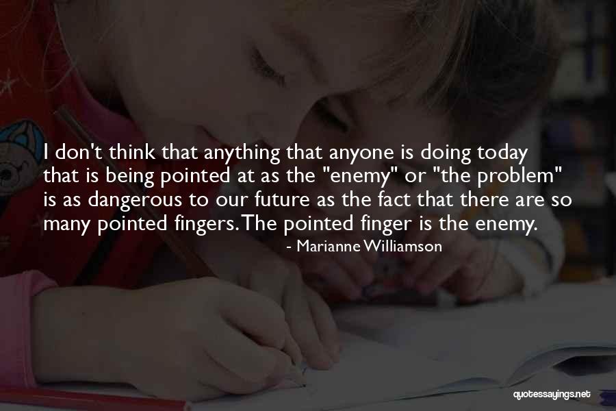 Being The Future Quotes By Marianne Williamson Being The Future Quotes By Marianne Williamson