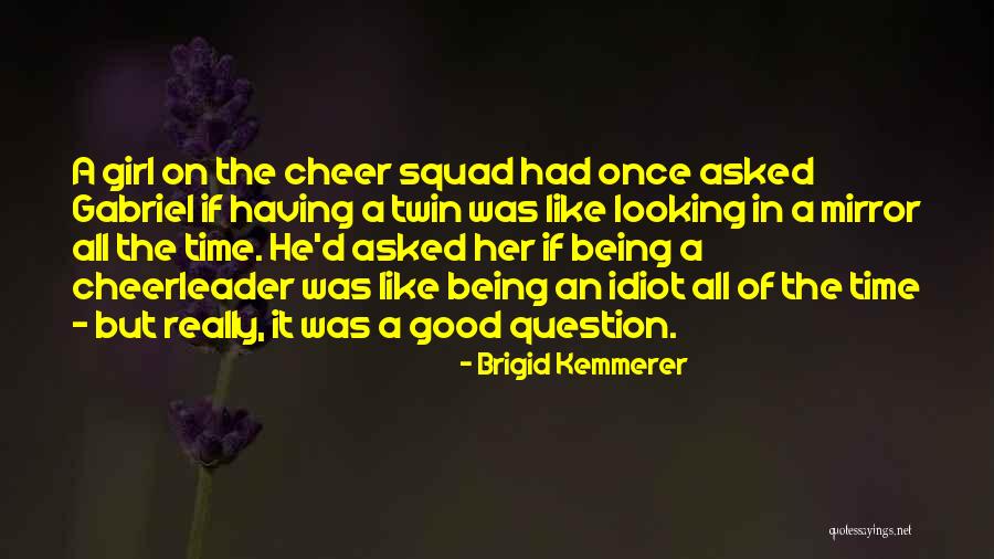 Being The Good Girl Quotes By Brigid Kemmerer Being The Good Girl Quotes By Brigid Kemmerer