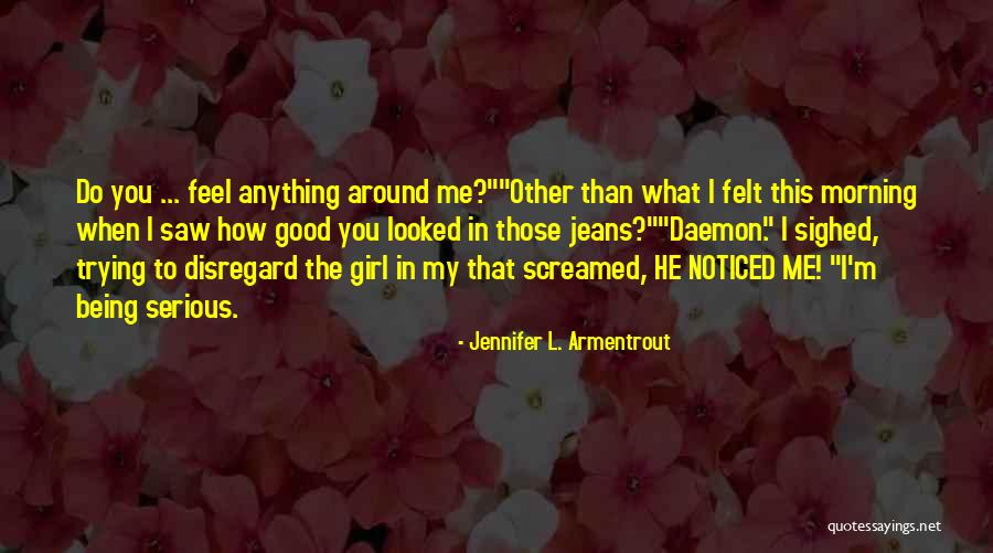 Being The Good Girl Quotes By Jennifer L. Armentrout Being The Good Girl Quotes By Jennifer L. Armentrout