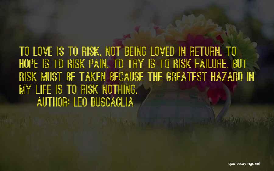 Being The Greatest Quotes By Leo Buscaglia