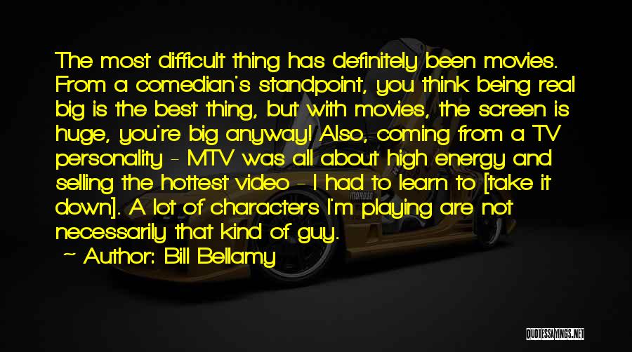 Being The Hottest Quotes By Bill Bellamy
