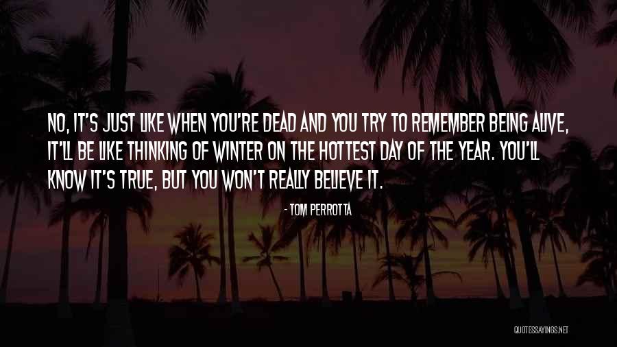 Being The Hottest Quotes By Tom Perrotta Being The Hottest Quotes By Tom Perrotta