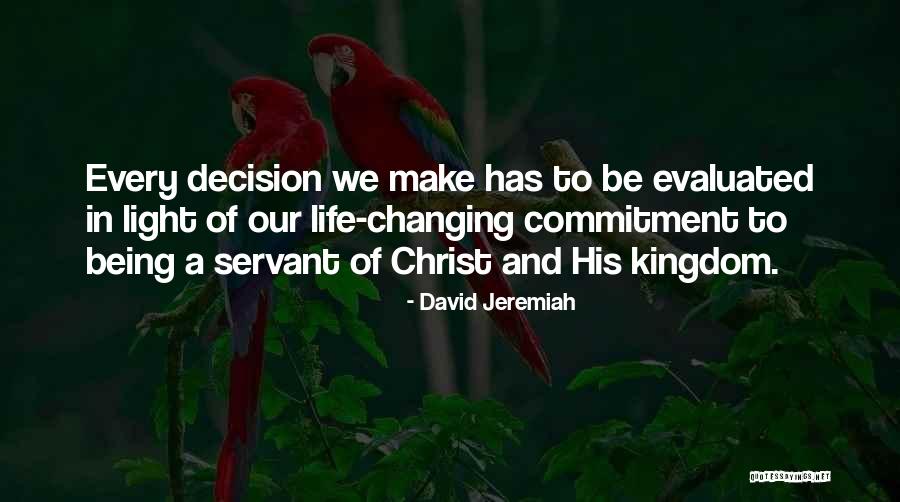 Being The Light Of Christ Quotes By David Jeremiah Being The Light Of Christ Quotes By David Jeremiah
