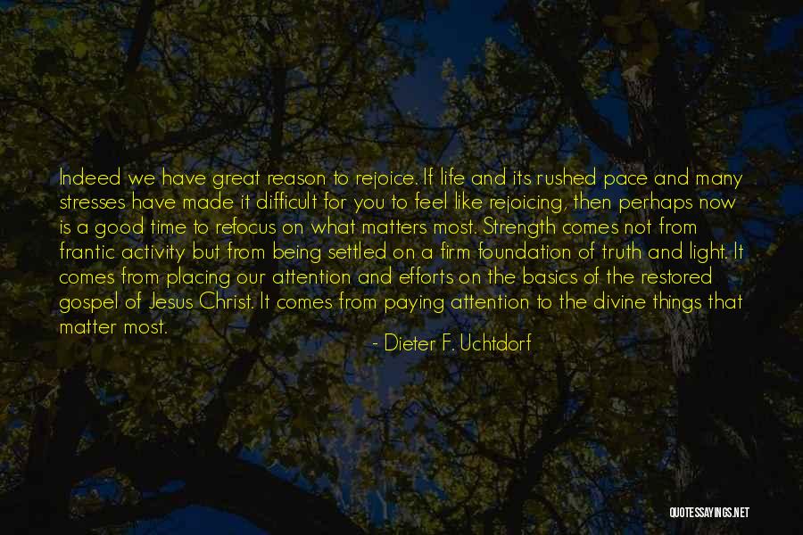 Being The Light Of Christ Quotes By Dieter F. Uchtdorf Being The Light Of Christ Quotes By Dieter F. Uchtdorf