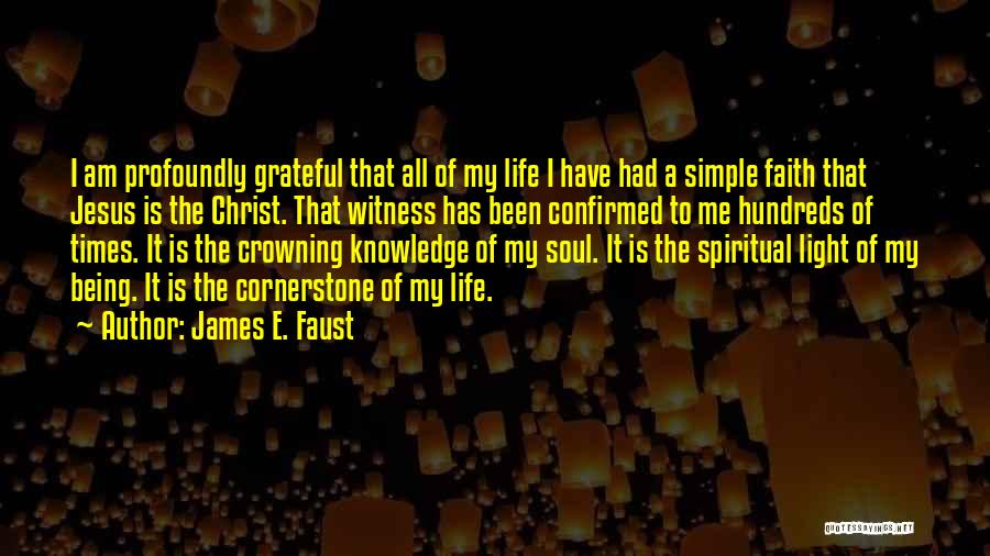 Being The Light Of Christ Quotes By James E. Faust