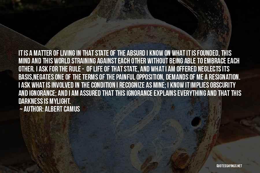 Being The Light Of The World Quotes By Albert Camus