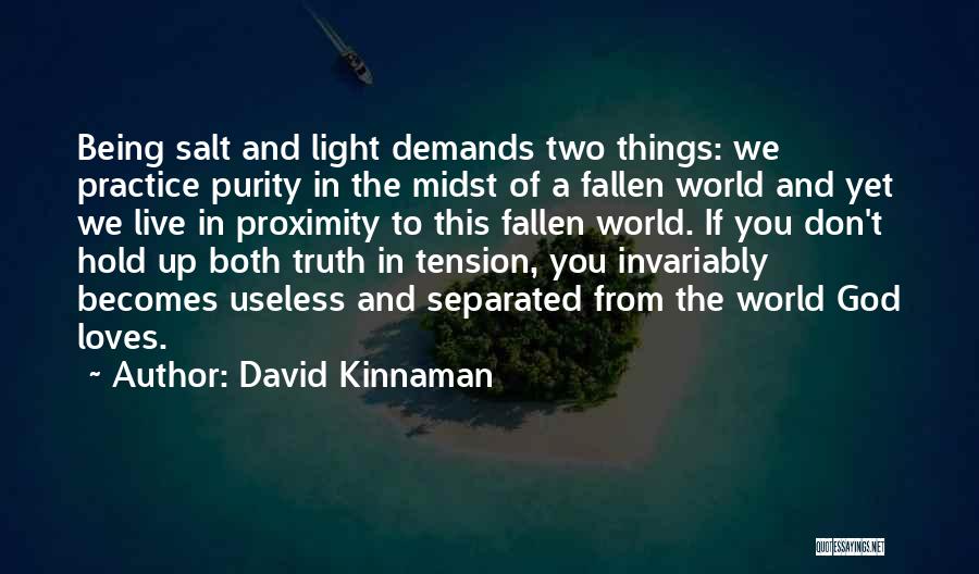 Being The Light Of The World Quotes By David Kinnaman