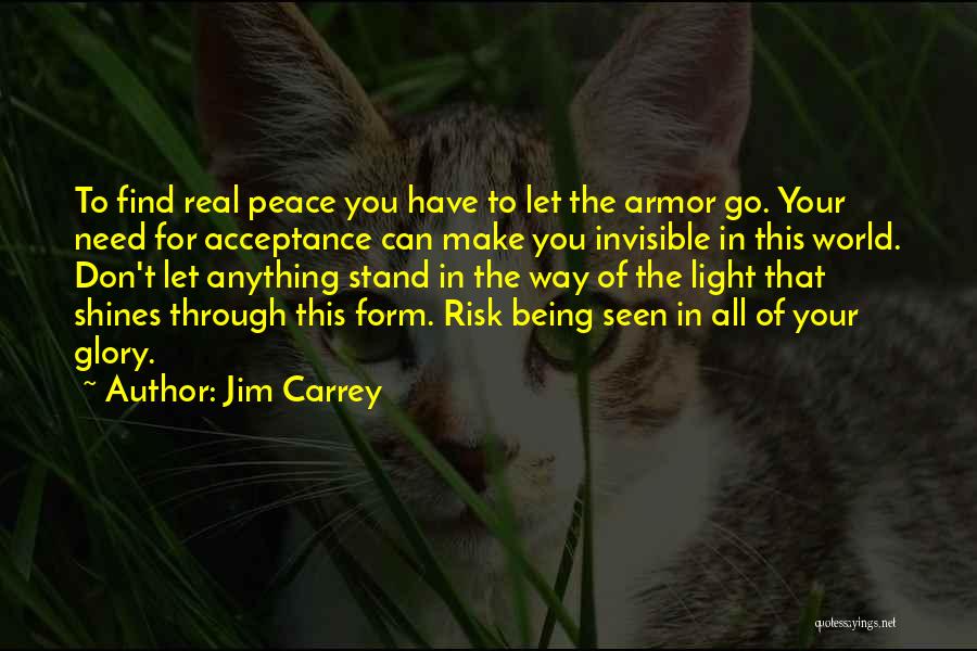 Being The Light Of The World Quotes By Jim Carrey