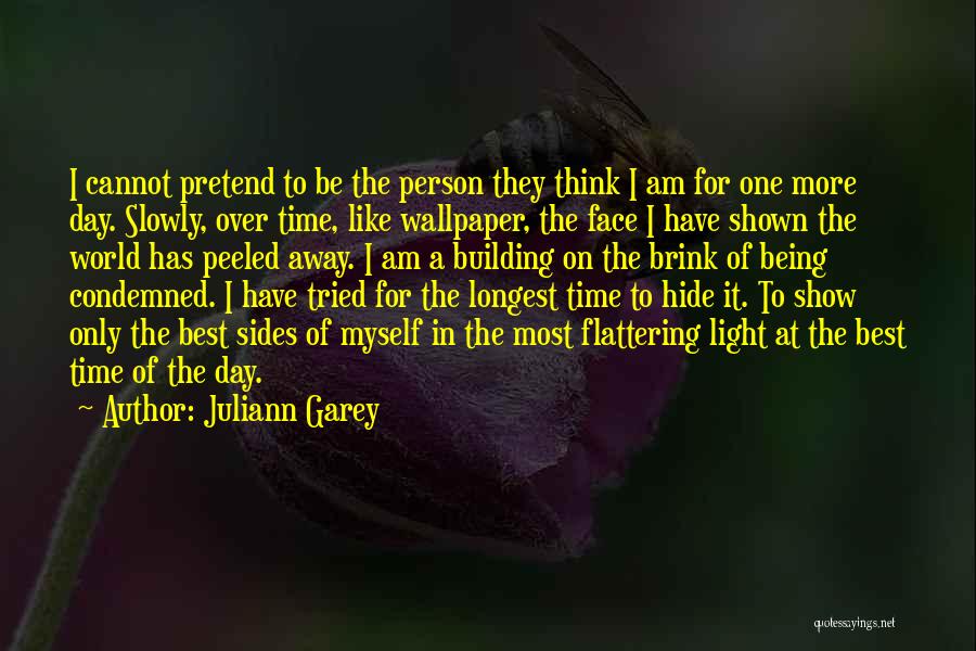 Being The Light Of The World Quotes By Juliann Garey