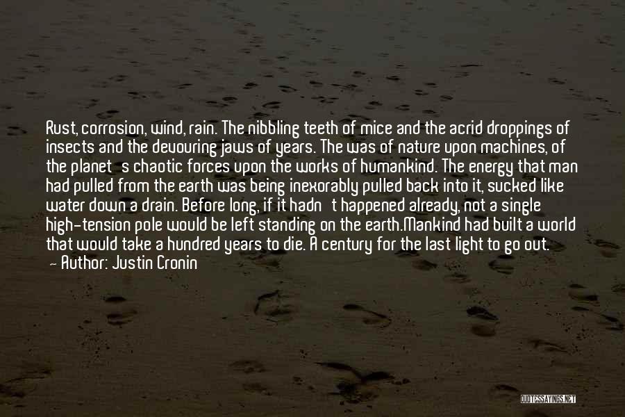 Being The Light Of The World Quotes By Justin Cronin